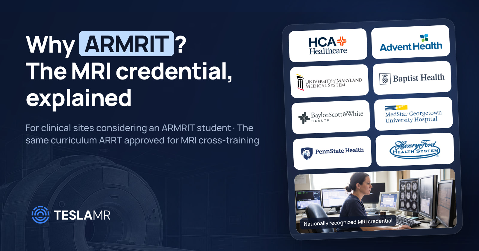Why ARMRIT? The MRI Credential, Explained for Clinical Sites | Tesla MR ...